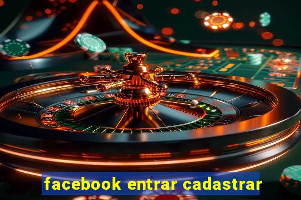 facebook entrar cadastrar